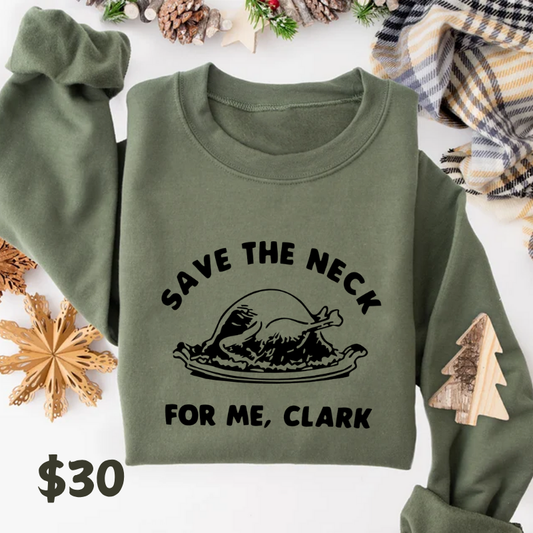 Save the Neck for Me, Clark Crewneck