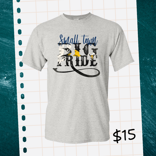 Small Town, Big Pride Shirt
