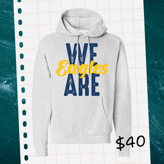 We Are Eagles Sweatshirt
