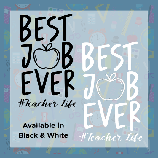 Best Job Ever – #Teacher Life Design