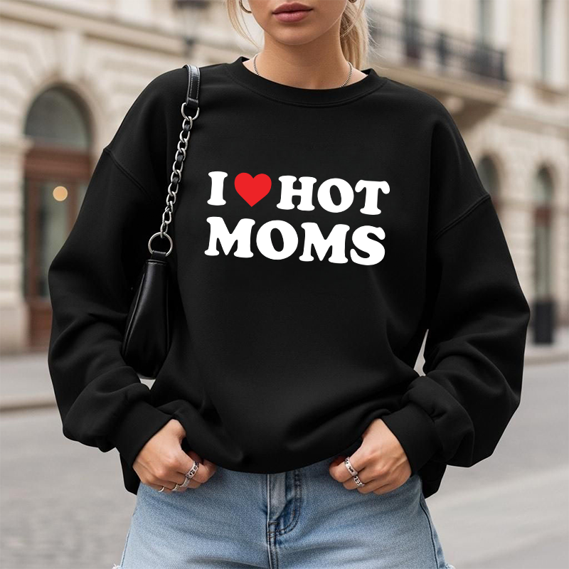 I ❤️ Hot Moms - Sweatshirt