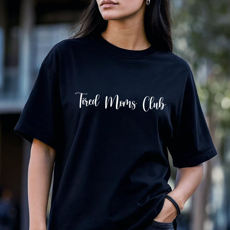 Tired Moms Club - Tee Shirt