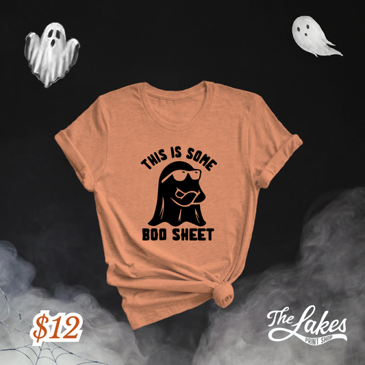 This Is Some Boo Sheet Soft Tee