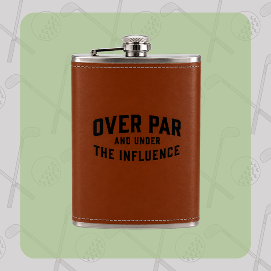Over Par and Under the Influence Flask