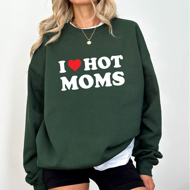 I ❤️ Hot Moms - Sweatshirt