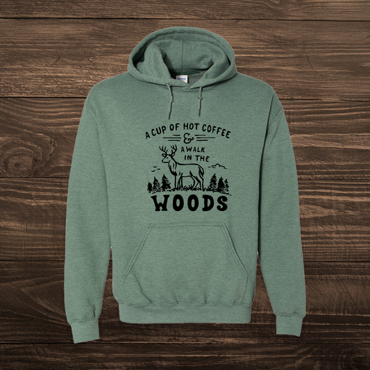A Cup of Coffee & A Walk in the Woods Hoodie