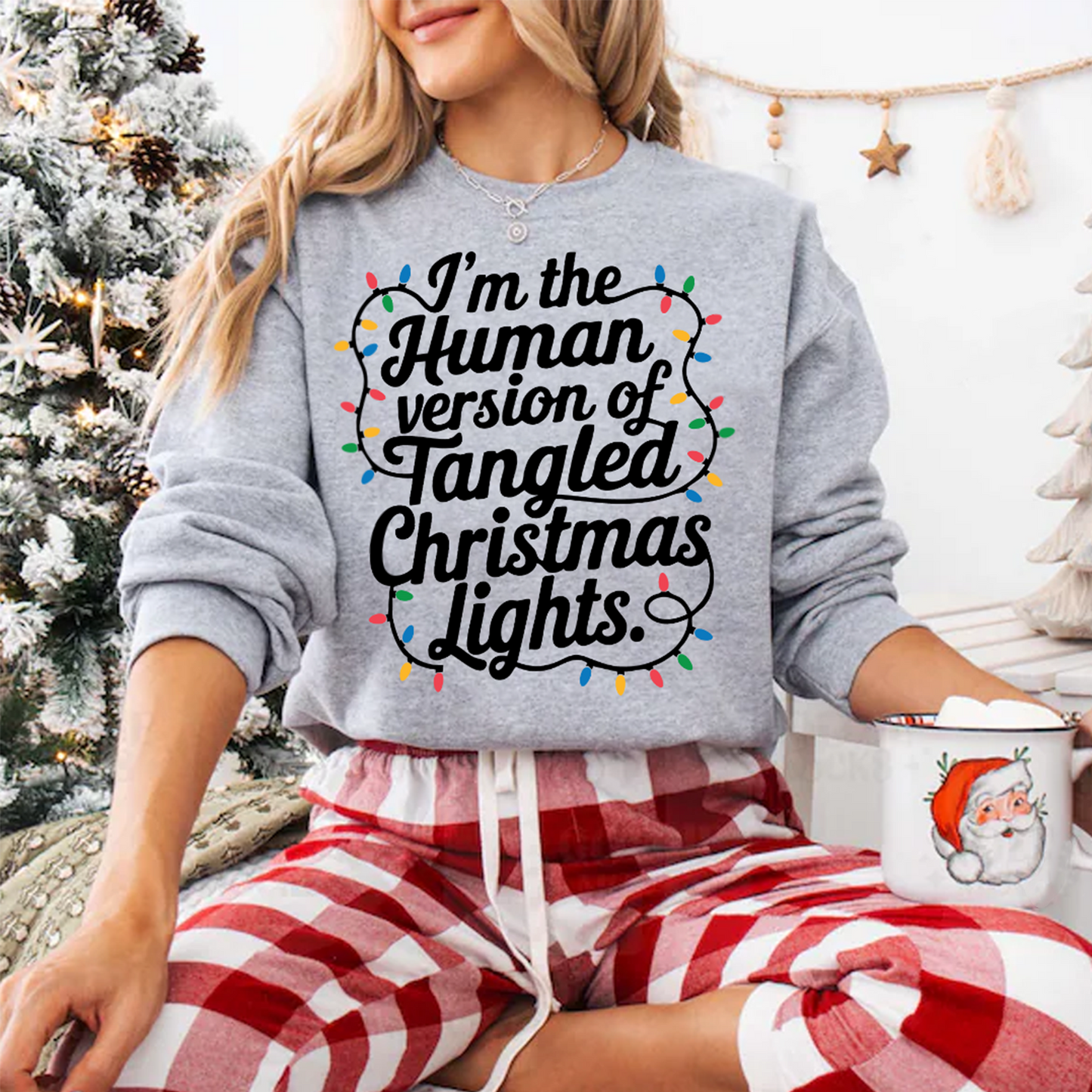 I’m the Human Version of Tangled Christmas Lights Crewneck