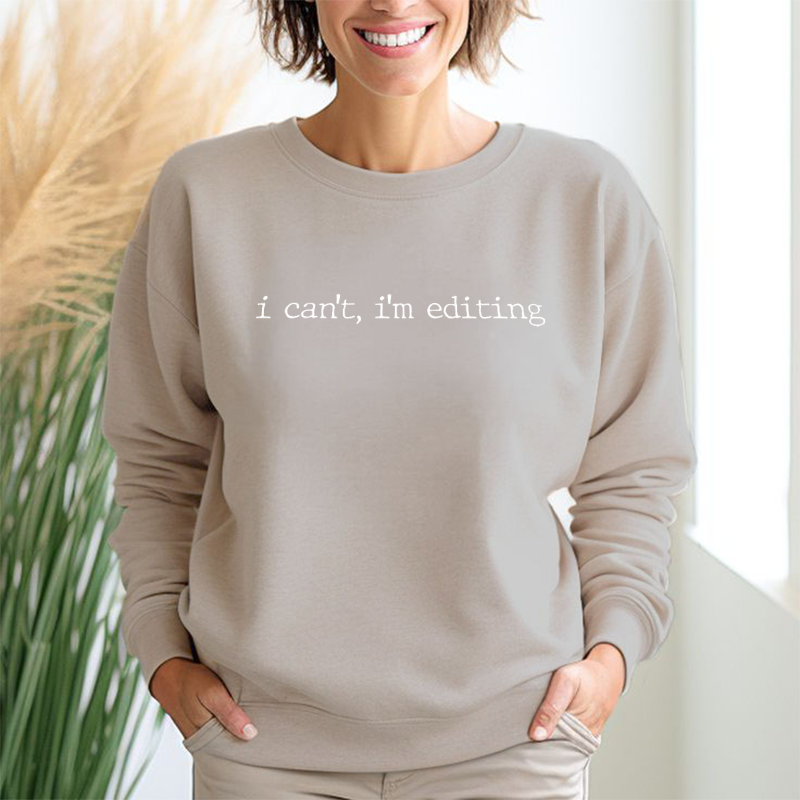 I Can't, I'm Editing - Crewneck