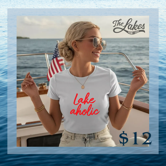 Lakeaholic Fitted Tee
