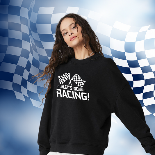 Let's Go Racing Sweatshirt