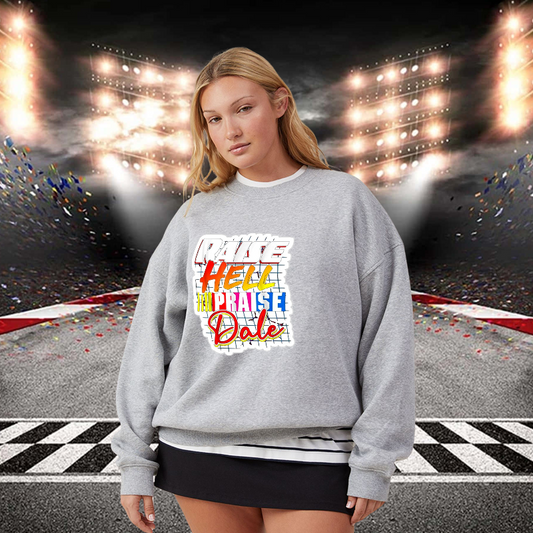 Raise Hell Praise Dale Crewneck