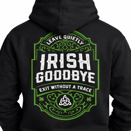 Shamrock Collection - Irish Goodbye Hoodie