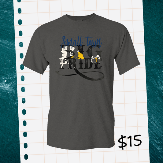Small Town, Big Pride Shirt