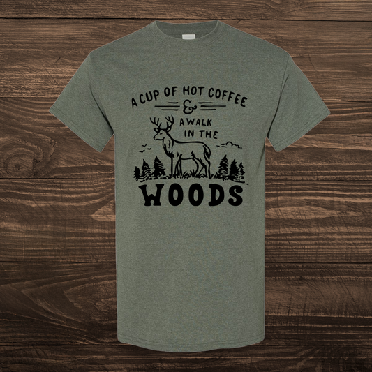 A Cup of Coffee & A Walk in the Woods Tee