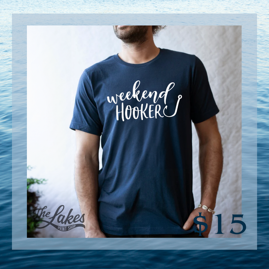Weekend Hooker Tee